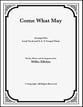 Come What May Three-Part Mixed choral sheet music cover
